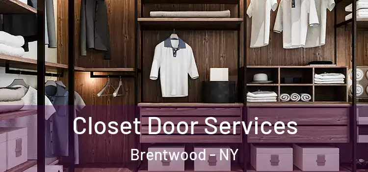 Closet Door Services Brentwood - NY