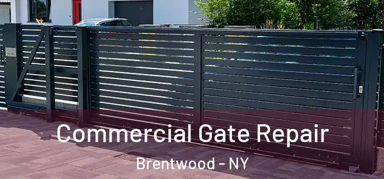  Commercial Gate Repair Brentwood - NY
