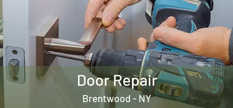  Door Repair Brentwood - NY
