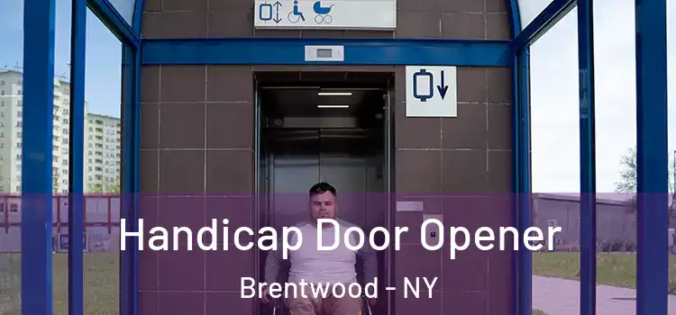  Handicap Door Opener Brentwood - NY