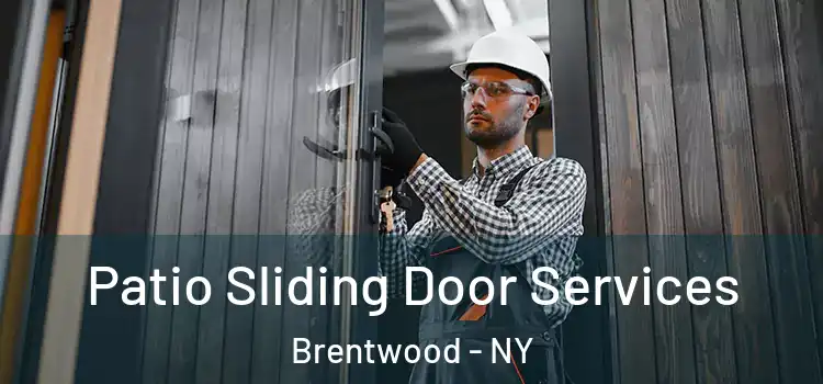  Patio Sliding Door Services Brentwood - NY